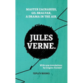 Master Zacharius, Gil Braltar, A Drama in the Air
