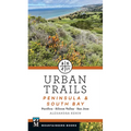 Urban Trails: Peninsula & South Bay: Pacifica * Silicon Valley * San Jose