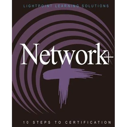Network+ 10 Steps to Certification