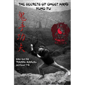 The Secrets of Ghost Hand Kung Fu Levels 1-6