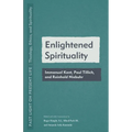 Enlightened Spirituality: Immanuel Kant, Paul Tillich, and Reinhold Niebuhr