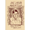 Selected Works of José Carlos Mariátegui