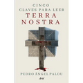 Cinco Claves Para Leer Terra Nostra / Five Keys to Reading Terra Nostra