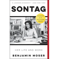Sontag: Her Life and Work