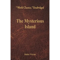 The Mysterious Island (World Classics, Unabridged)