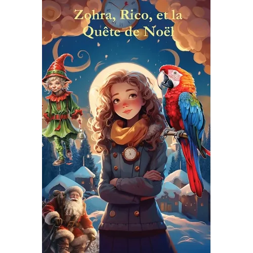 Zohra, Rico, et la Quête de Noël: Un Voyage Magique pour Sauver Noël