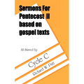 All Stirred Up: Sermons for Pentecost II Based on Gospel Texts: Cycle C