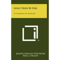 Gold Tried by Fire: St. Elizabeth of Hungary