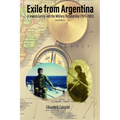 Exile from Argentina: A Jewish Family and the Military Dictatorship (1976-1983)