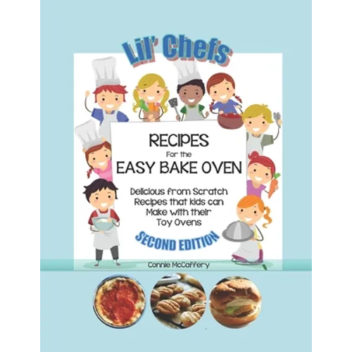 Lil' Chef's - Recipes for Easy Bake Ovens
