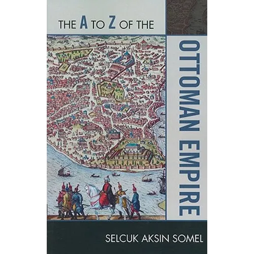 A to Z of the Ottoman Empire