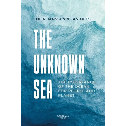 The Unknown Sea: The Importance of the Ocean for People and Planet