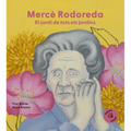 Mercè Rodoreda: El Jardín de Todos Los Jardines / The Garden of All Gardens