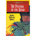 The Festival of the Dead: The Complete Chinatown Cases of Jimmy Wentworth, Volume 1
