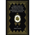 Commentaries on the Epistles of Paul the Apostle to the Philippians, Colossians, and Thessalonians