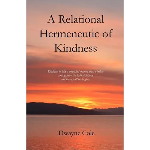 A Relational Hermeneutic of Kindness