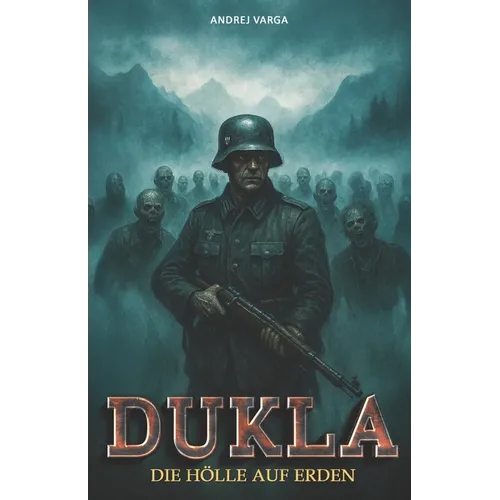 Dukla: Die Hölle auf Erden