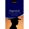 Diggerspeak: The Language of Australians at War