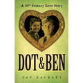 Dot & Ben: A 20th Century Love Story