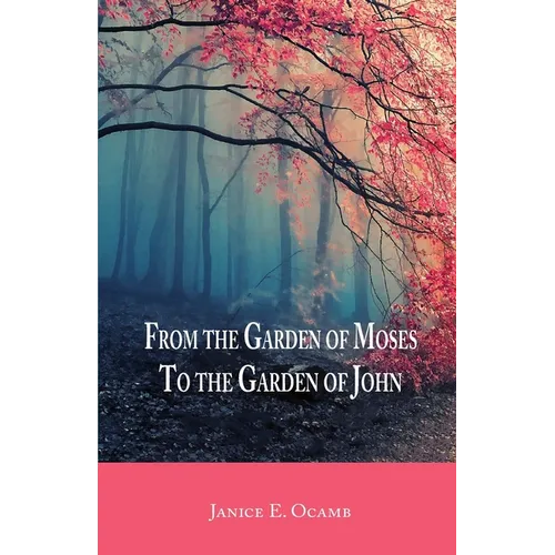 From the Garden of Moses to the Garden of John