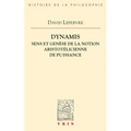 Dynamis: Sens Et Genese de la Notion Aristotelicienne de Puissance