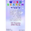 Word Search: Wiggly, 101 Puzzles, 2900 Words, Volume 21, Compact 5"x8" Size