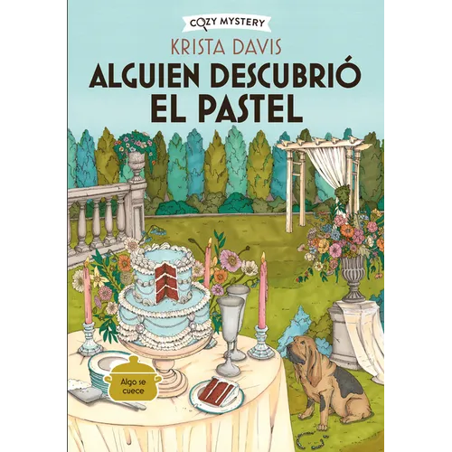 Alguien Descubrió El Pastel / The Diva Takes the Cake: Misterios de Una Diva Doméstica / Mysteries of a Domestic Diva Volume 2