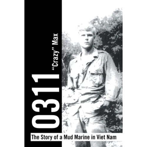 0311 - the Story of a Mud Marine in Viet Nam