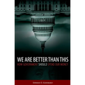 We Are Better Than This: How Government Should Spend Our Money
