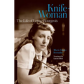 Knife-Woman: The Life of Louise Bourgeois