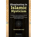 Illumination in Islamic Mysticism: A translation with an introduction and notes, based upon a critical edition of Abu-Al-Mawahib Al-Shadhili's treatis