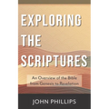 Exploring the Scriptures: An Overview of the Bible from Genesis to Revelation