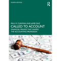 Called to Account: Financial Frauds That Shaped the Accounting Profession