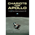 Chariots for Apollo: The NASA History of Manned Lunar Spacecraft to 1969