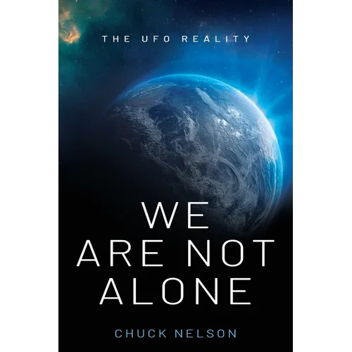 We Are Not Alone: The UFO Reality
