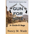 Gun for Hire: Circle-D Saga
