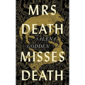 Mrs Death Misses Death