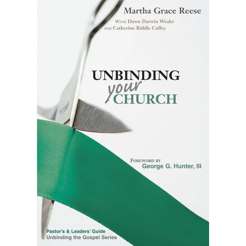 Unbinding Your Church: Pastor's Guide (Green Ribbon)