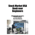 Stock Market USA Boek voor beginners: Beleggingsgids voor leren & De basis begrijpen