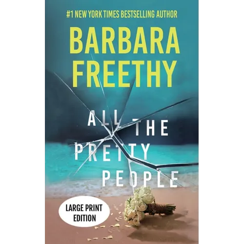 All The Pretty People (LARGE PRINT EDITION): A Riveting Psychological Thriller