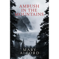 Ambush in the Mountains