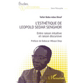 L'esthétique de Léopold Sédar Senghor: Entre raison intuitive et raison discursive