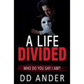 A Life Divided: (Who do you say I am?)