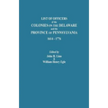 List of Officers of the Colonies on the Delaware and the Province of Pennsylvania, 1614-1776