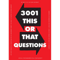 3,001 This or That Questions
