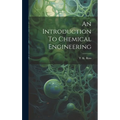 An Introduction To Chemical Engineering