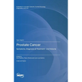 Prostate Cancer: Symptoms, Diagnosis & Treatment - 2nd Volume