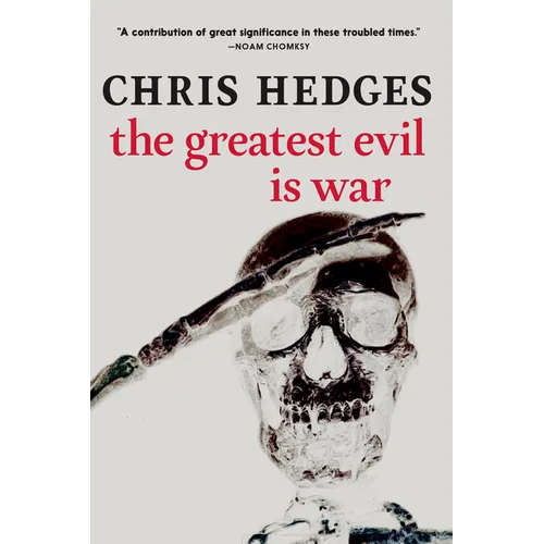 The Greatest Evil Is War