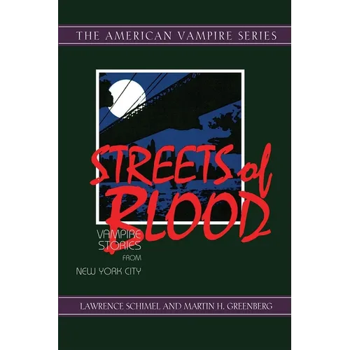 Streets of Blood: Vampire Stories from New York City