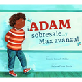 ¡Adam Sobresale... Y Max Avanza!